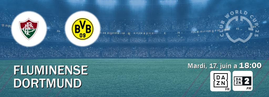 Match entre Fluminense et Dortmund en direct à la DAZN et DAZN 2 (mardi, 17. juin a  18:00).