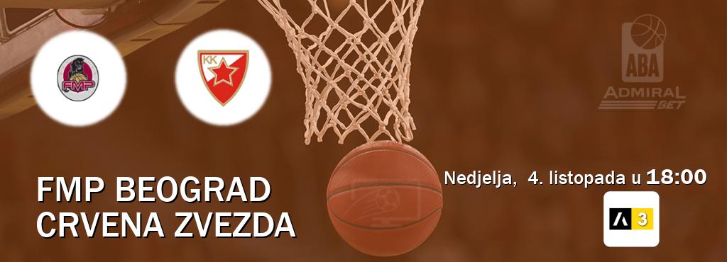 Izravni prijenos utakmice FMP Beograd i Crvena zvezda pratite uživo na Arena Sport 3 (nedjelja,  4. listopada u  18:00).