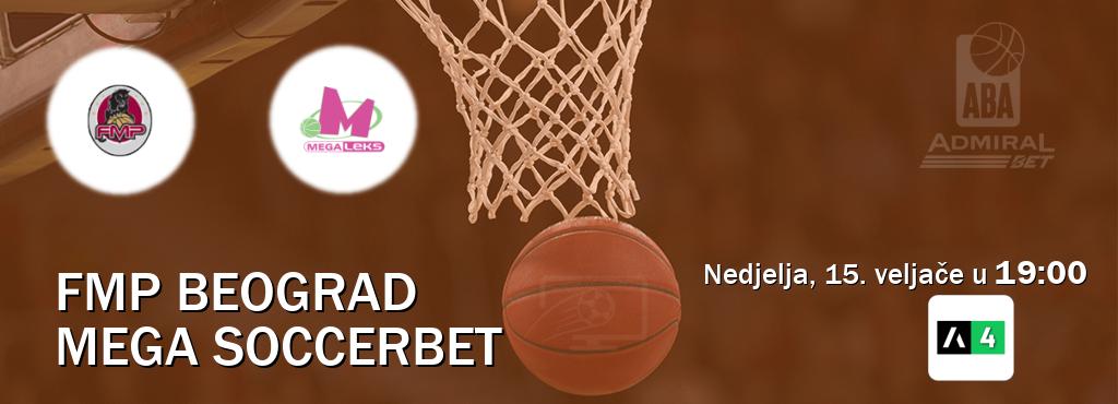 Izravni prijenos utakmice FMP Beograd i Mega Soccerbet pratite uživo na Arena Sport 4 (nedjelja, 15. veljače u  19:00).