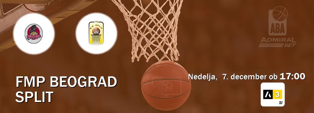 Prenos tekme med FMP Beograd in Split v živo na Arena Sport 3 (nedelja,  7. december ob  17:00 uri).
