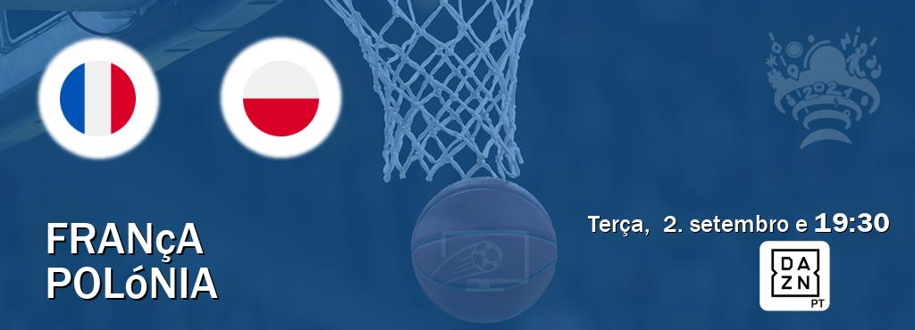 Jogo entre França e Polónia tem emissão DAZN (terça,  2. setembro e  19:30).