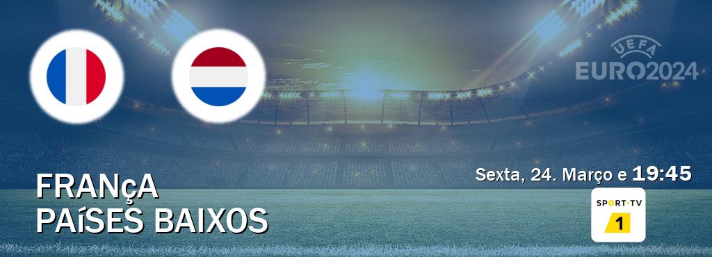 Jogo entre França e Países Baixos tem emissão Sport TV 1 (Sexta, 24. Março e  19:45).