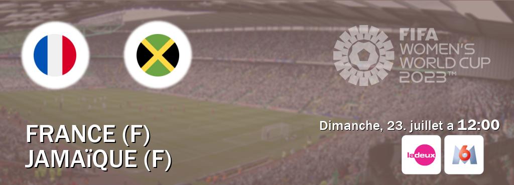 Match entre France (F) et Jamaïque (F) en direct à la Tipik et M6 (dimanche, 23. juillet a  12:00).