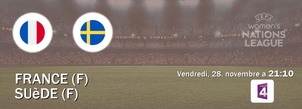 Match entre France (F) et Suède (F) en direct à la France 4 (vendredi, 28. novembre a 21:10). Match entre France (F) et Suède (F) en direct à la France 4 (vendredi, 28. novembre a 21:10).