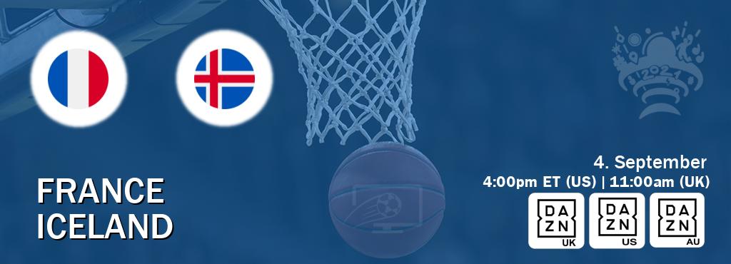 You can watch game live between France and Iceland on DAZN UK(UK), DAZN(US), DAZN(AU).