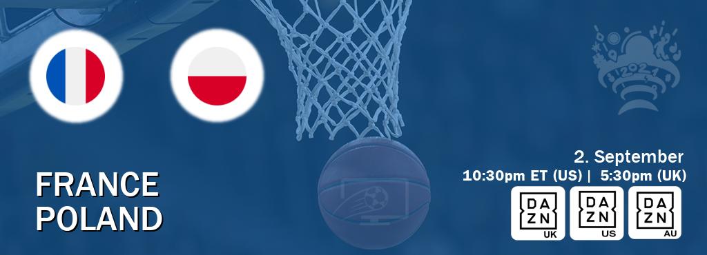 You can watch game live between France and Poland on DAZN UK(UK), DAZN(US), DAZN(AU).