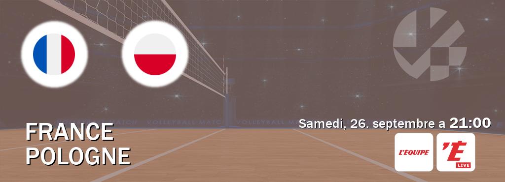 Match entre France et Pologne en direct à la L Equipe et L'Equipe Live (samedi, 26. septembre a 21:00). Match entre France et Pologne en direct à la L Equipe et L'Equipe Live (samedi, 26. septembre a 21:00).