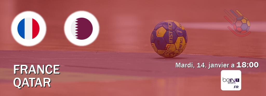 Match entre France et Qatar en direct à la beIN Sports 1 (mardi, 14. janvier a  18:00).