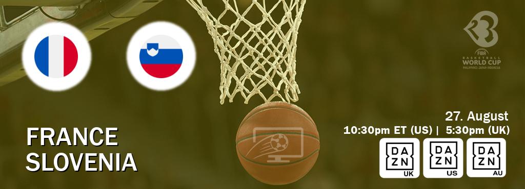 You can watch game live between France and Slovenia on DAZN UK(UK), DAZN(US), DAZN(AU).