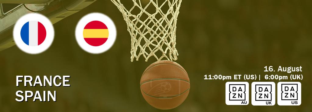 You can watch game live between France and Spain on DAZN(AU), DAZN UK(UK), DAZN(US).