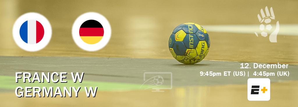 You can watch game live between France W and Germany W on ESPN+(US).