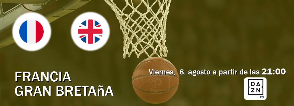 El partido entre Francia y Gran Bretaña será retransmitido por DAZN España (viernes,  8. agosto a partir de las  21:00).