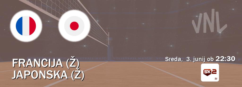 Francija (Ž) in Japonska (Ž) v živo na Sportklub 2. Prenos tekme bo v sreda, 3. junij ob 22:30 Francija (Ž) in Japonska (Ž) v živo na Sportklub 2. Prenos tekme bo v sreda, 3. junij ob 22:30