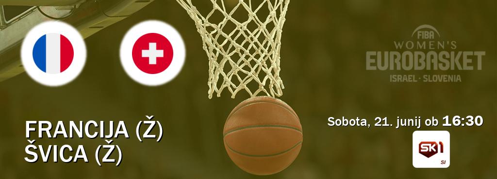 Prenos tekme med Francija (Ž) in Švica (Ž) v živo na Sportklub 1 (sobota, 21. junij ob  16:30 uri).