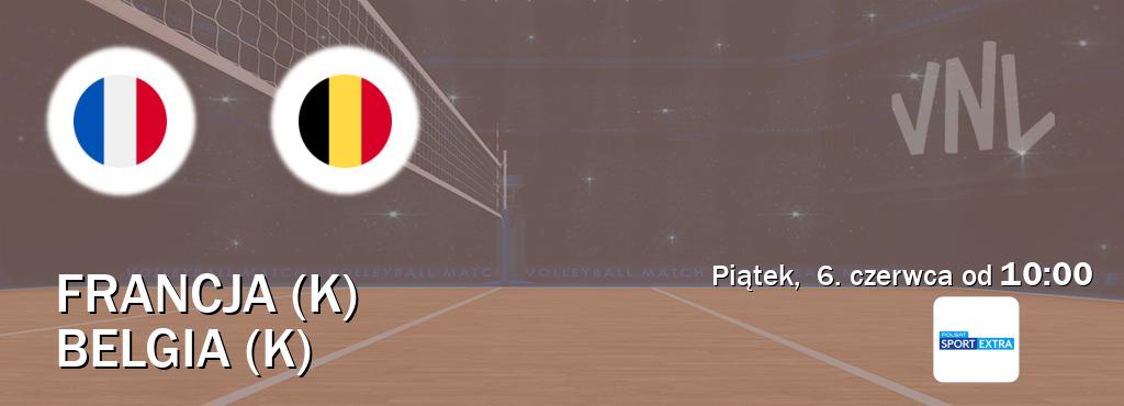 Gra między Francja (K) i Belgia (K) transmisja na żywo w Polsat Sport Extra (piątek,  6. czerwca od  10:00).