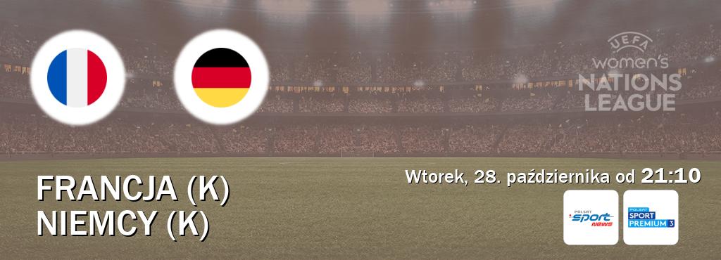 Gra między Francja (K) i Niemcy (K) transmisja na żywo w Polsat Sport News i Polsat Sport Premium 3 (wtorek, 28. października od  21:10).
