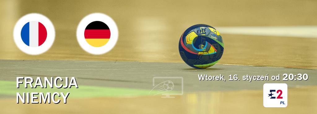 Gra między Francja i Niemcy transmisja na żywo w Eurosport 2 (wtorek, 16. styczeń od  20:30).