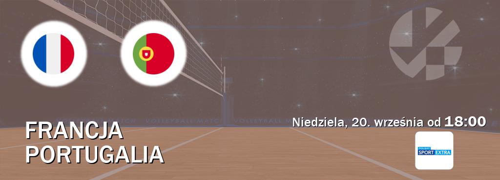 Gra między Francja i Portugalia transmisja na żywo w Polsat Sport Extra (niedziela, 20. września od  18:00).