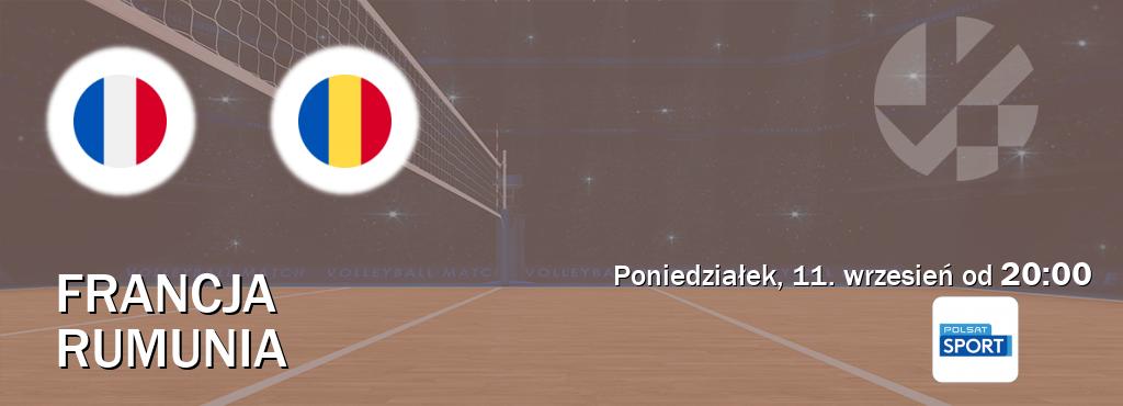 Gra między Francja i Rumunia transmisja na żywo w Polsat Sport (poniedziałek, 11. wrzesień od  20:00).