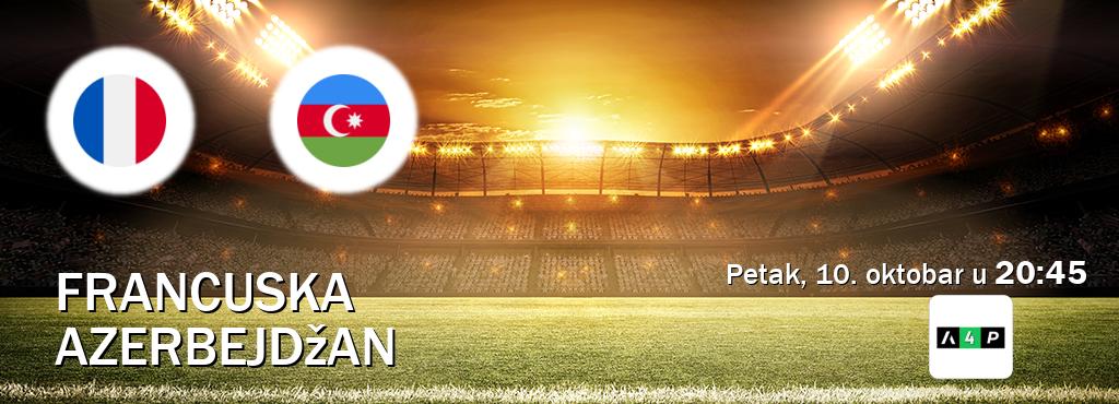 Izravni prijenos utakmice Francuska i Azerbejdžan pratite uživo na Arena Premium 4 (petak, 10. oktobar u  20:45).