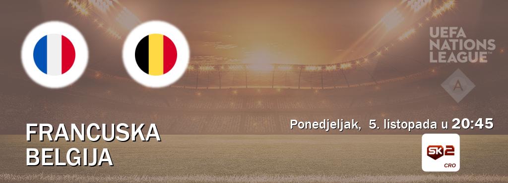 Izravni prijenos utakmice Francuska i Belgija pratite uživo na Sportklub 2 (ponedjeljak, 5. listopada u 20:45). Izravni prijenos utakmice Francuska i Belgija pratite uživo na Sportklub 2 (ponedjeljak, 5. listopada u 20:45).
