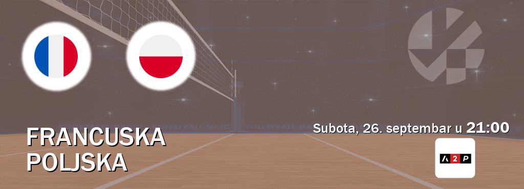 Izravni prijenos utakmice Francuska i Poljska pratite uživo na Arena Premium 2 (subota, 26. septembar u 21:00). Izravni prijenos utakmice Francuska i Poljska pratite uživo na Arena Premium 2 (subota, 26. septembar u 21:00).