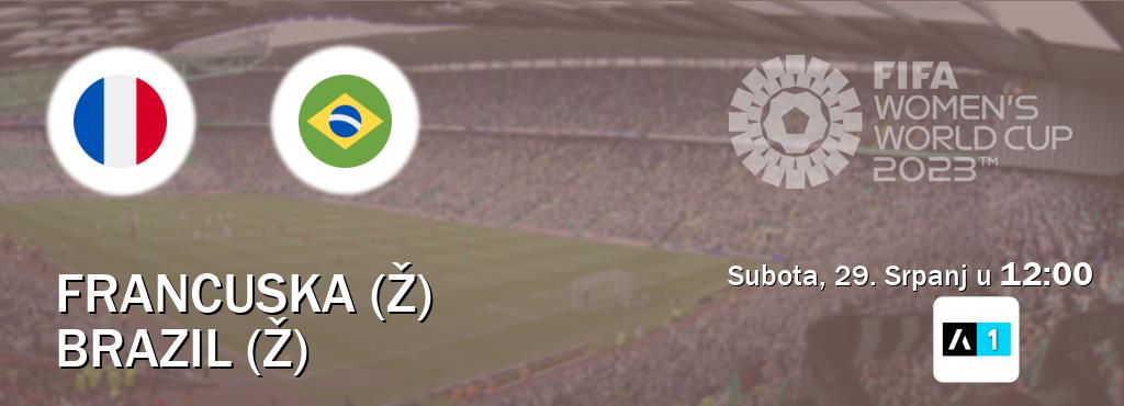Izravni prijenos utakmice Francuska (Ž) i Brazil (Ž) pratite uživo na Arena Sport 1 (Subota, 29. Srpanj u  12:00).