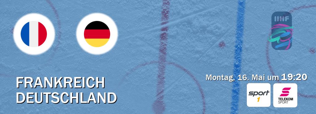 Das Spiel zwischen Frankreich und Deutschland wird am Montag, 16. Mai um  19:20, live vom SPORT1 und Magenta Sport übertragen.