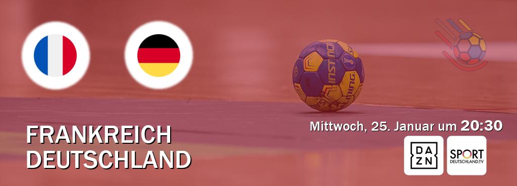 Das Spiel zwischen Frankreich und Deutschland wird am Mittwoch, 25. Januar um  20:30, live vom DAZN und Sportdeutschland.TV übertragen.