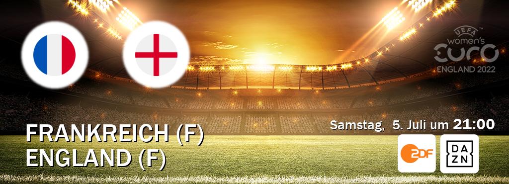 Das Spiel zwischen Frankreich (F) und England (F) wird am Samstag,  5. Juli um  21:00, live vom ZDF und DAZN übertragen.
