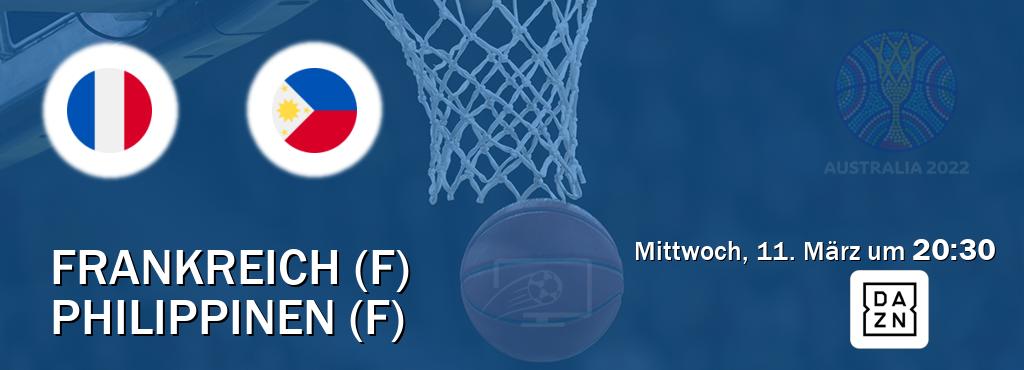 Das Spiel zwischen Frankreich (F) und Philippinen (F) wird am Mittwoch, 11. März um  20:30, live vom DAZN übertragen.
