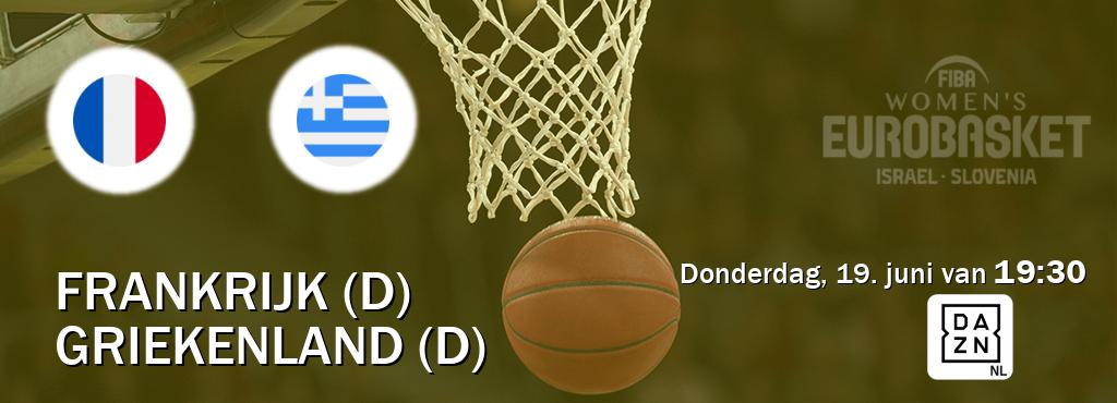 Wedstrijd tussen Frankrijk (D) en Griekenland (D) live op tv bij DAZN (donderdag, 19. juni van  19:30).
