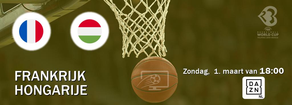 Wedstrijd tussen Frankrijk en Hongarije live op tv bij DAZN (zondag,  1. maart van  18:00).