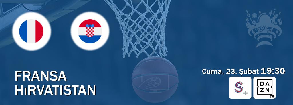 Karşılaşma Fransa - Hırvatistan S Sport + ve DAZN'den canlı yayınlanacak (Cuma, 23. Şubat  19:30).