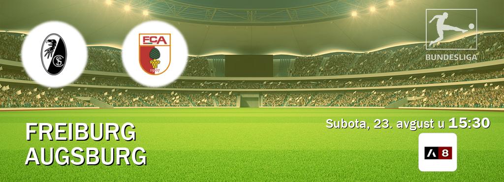 Izravni prijenos utakmice Freiburg i Augsburg pratite uživo na Arena Sport 8 (subota, 23. avgust u 15:30). Izravni prijenos utakmice Freiburg i Augsburg pratite uživo na Arena Sport 8 (subota, 23. avgust u 15:30).