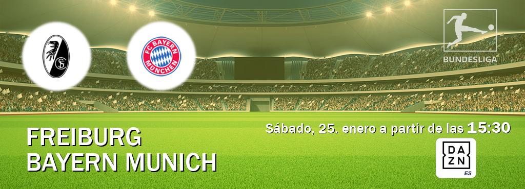 El partido entre Freiburg y Bayern Munich será retransmitido por DAZN España (sábado, 25. enero a partir de las  15:30).