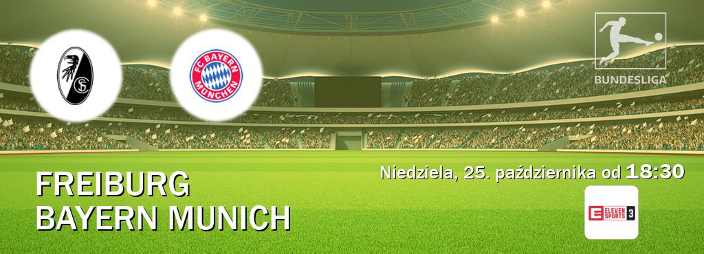 Gra między Freiburg i Bayern Munich transmisja na żywo w Eleven Sports 3 (niedziela, 25. października od  18:30).