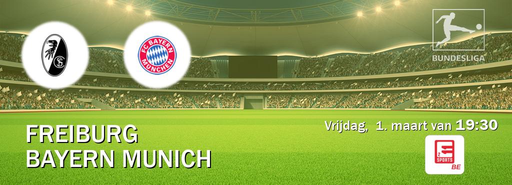 Wedstrijd tussen Freiburg en Bayern Munich live op tv bij Eleven Sports 2 (vrijdag,  1. maart van  19:30).