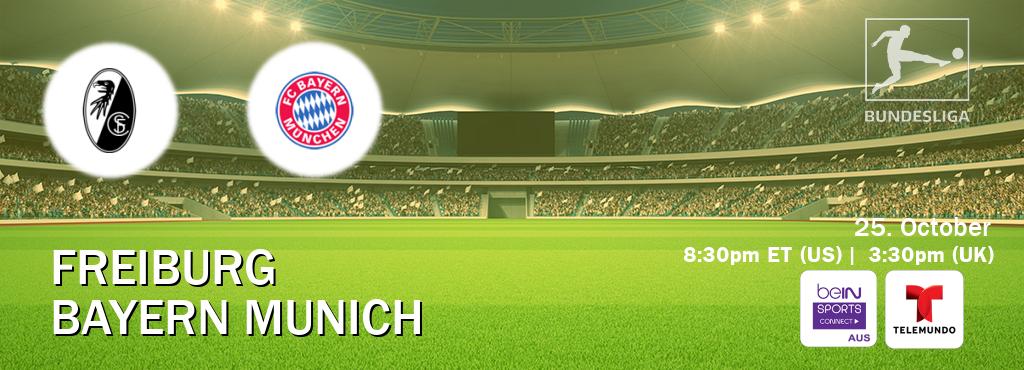 You can watch game live between Freiburg and Bayern Munich on beIN Sports Connect(AU) and Telemundo(US).