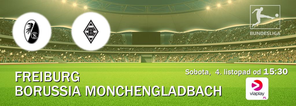 Gra między Freiburg i Borussia Monchengladbach transmisja na żywo w Viaplay Polska (sobota,  4. listopad od  15:30).