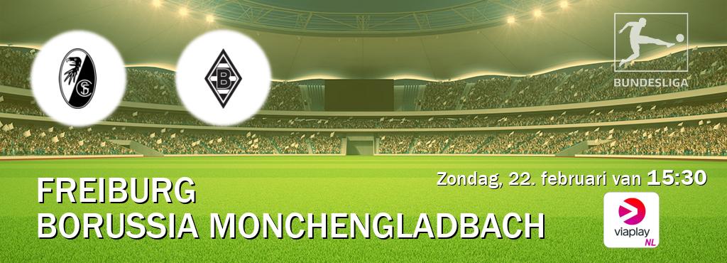 Wedstrijd tussen Freiburg en Borussia Monchengladbach live op tv bij Viaplay Nederland (zondag, 22. februari van  15:30).