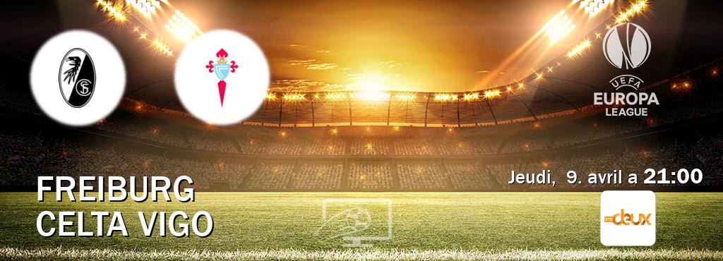 Match entre Freiburg et Celta Vigo en direct à la RTS 2 (jeudi,  9. avril a  21:00).