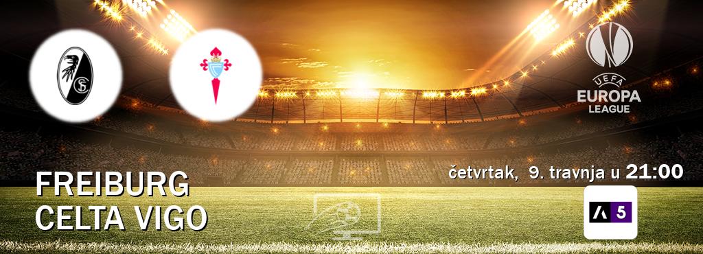 Izravni prijenos utakmice Freiburg i Celta Vigo pratite uživo na Arena Sport 5 (četvrtak, 9. travnja u 21:00). Izravni prijenos utakmice Freiburg i Celta Vigo pratite uživo na Arena Sport 5 (četvrtak, 9. travnja u 21:00).