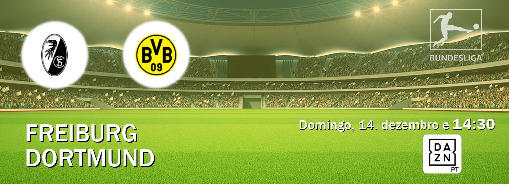 Jogo entre Freiburg e Dortmund tem emissão DAZN (domingo, 14. dezembro e  14:30).