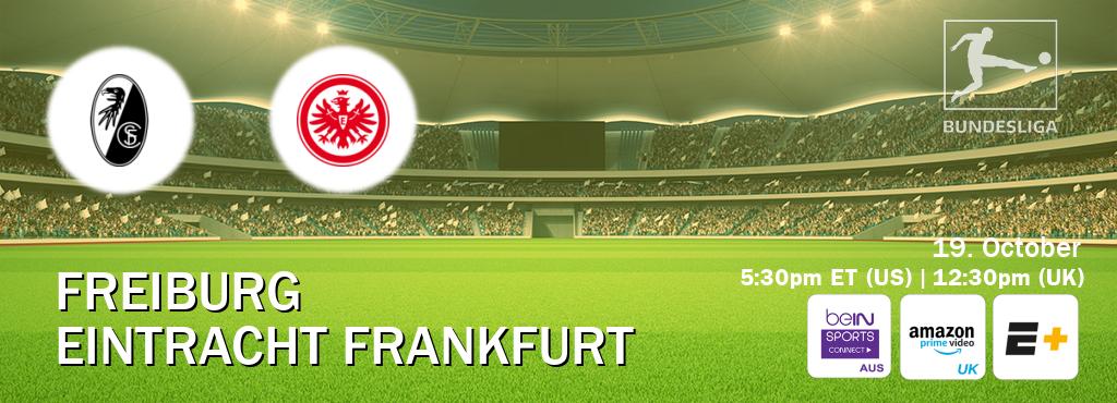 You can watch game live between Freiburg and Eintracht Frankfurt on beIN Sports Connect(AU), Amazon Prime Video UK(UK), ESPN+(US). You can watch game live between Freiburg and Eintracht Frankfurt on beIN Sports Connect(AU), Amazon Prime Video UK(UK), ESPN+(US).
