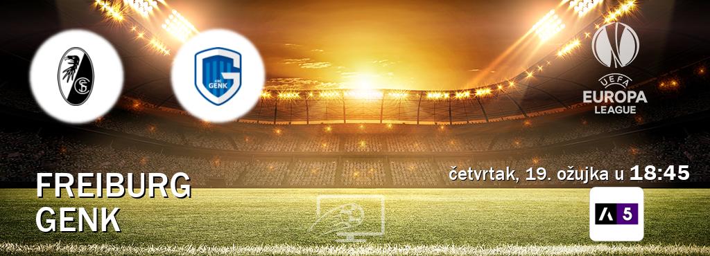 Izravni prijenos utakmice Freiburg i Genk pratite uživo na Arena Sport 5 (četvrtak, 19. ožujka u  18:45).