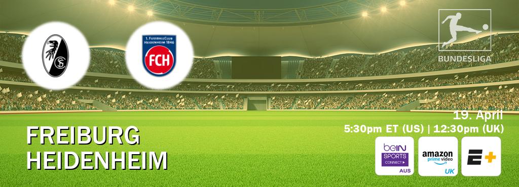 You can watch game live between Freiburg and Heidenheim on beIN Sports Connect(AU), Amazon Prime Video UK(UK), ESPN+(US).