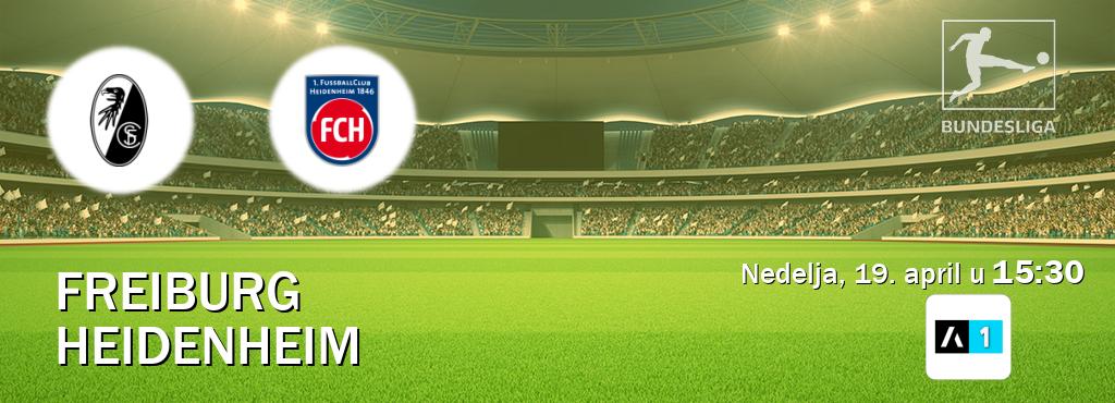 Izravni prijenos utakmice Freiburg i Heidenheim pratite uživo na Arena Sport 1 (nedelja, 19. april u  15:30).