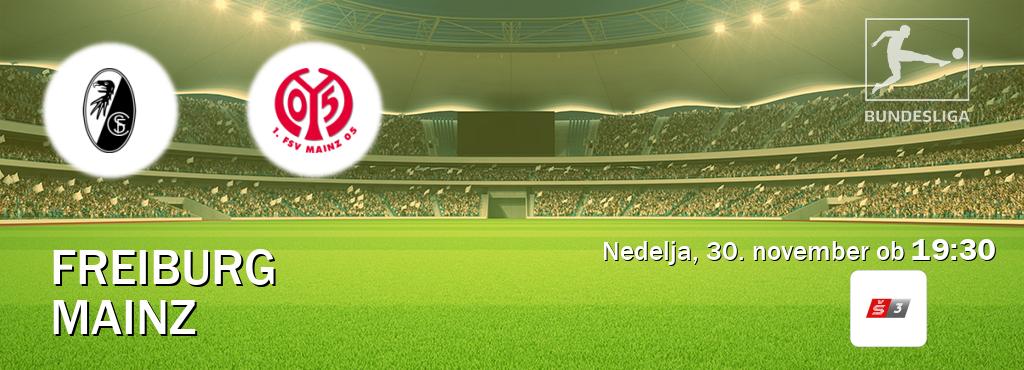 Prenos tekme med Freiburg in Mainz v živo na Sport TV 3 (nedelja, 30. november ob 19:30 uri). Prenos tekme med Freiburg in Mainz v živo na Sport TV 3 (nedelja, 30. november ob 19:30 uri).