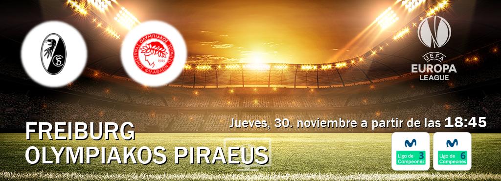 El partido entre Freiburg y Olympiakos Piraeus será retransmitido por Movistar Liga de Campeones 3 y Movistar Liga de Campeones 6  (jueves, 30. noviembre a partir de las  18:45).